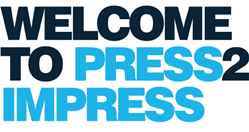 Welcome to Press 2 impress